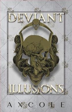 Deviant Illusions by A.X. Cole
