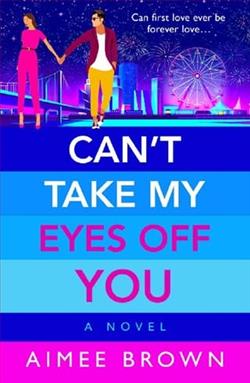 Can't Take My Eyes Off You by Aimee Brown