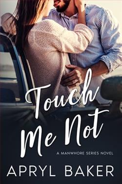 Touch Me Not by Apryl Baker