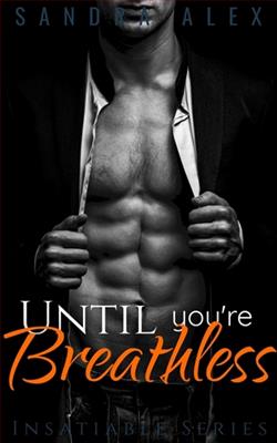 Until You're Breathless by Sandra Alex