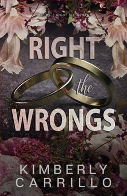 Right the Wrongs by Kimberly Carrillo