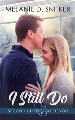 I Still Do by Melanie D. Snitker