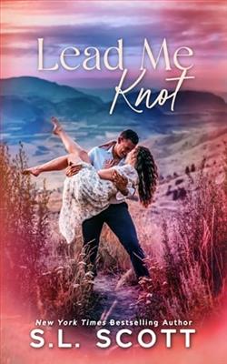 Lead Me Knot by S.L. Scott