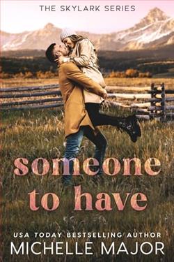 Someone to Have by Michelle Major