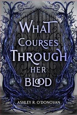 What Courses Through Her Blood by Ashley O'Donovan