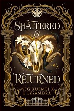 Shattered & Returned by Meg Xuemei X