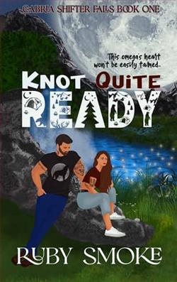 Knot Quite Ready by Ruby Smoke