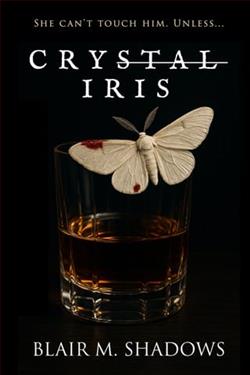 Crystal Iris by Blair M. Shadows