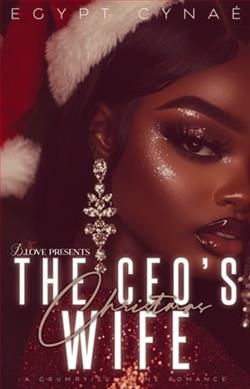 The CEO's Christmas Wife by Egypt Cynaé