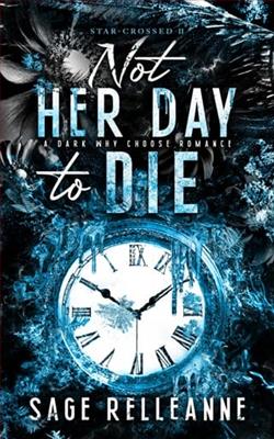 Not Her Day to Die by Sage RelleAnne