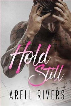Hold Still by Arell Rivers