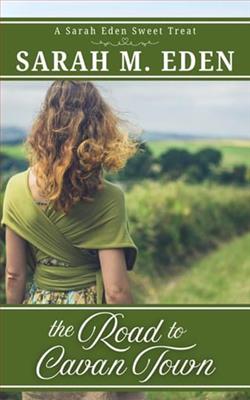 The Road to Cavan Town by Sarah M. Eden