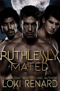 Ruthlessly Mated by Loki Renard