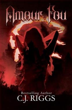 Amour Fou by C.J. Riggs