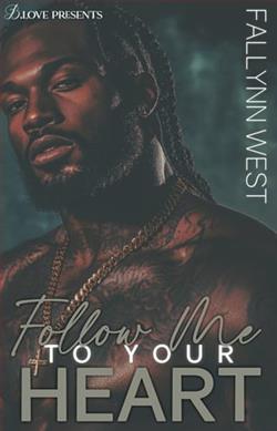 Follow Me to Your Heart by Fallynn West