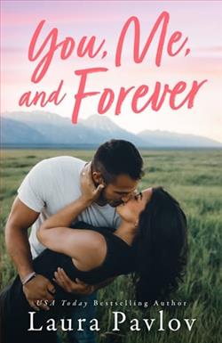 You, Me, and Forever by Laura Pavlov