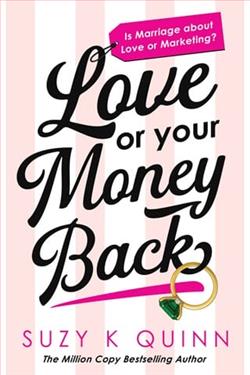 Love or Your Money Back by Suzy K. Quinn