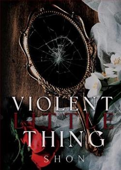 Violent Little Thing by Shon