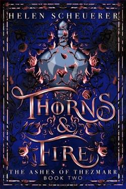 Thorns & Fire by Helen Scheuerer