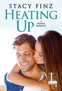 Heating Up (Nugget) by Stacy Finz