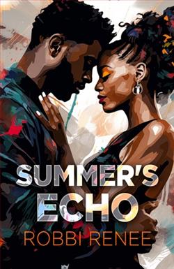 Summer's Echo by Robbi Renee