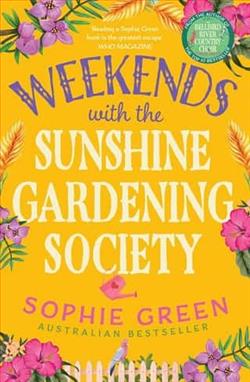 Weekends with the Sunshine Gardening Society by Sophie Green