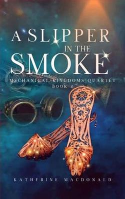 A Slipper in the Smoke by Katherine MacDonald