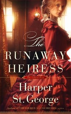 The Runaway Heiress by Harper St. George