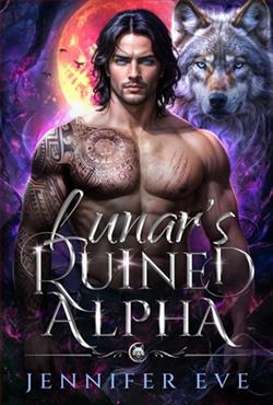Lunar's Ruined Alpha by Jennifer Eve