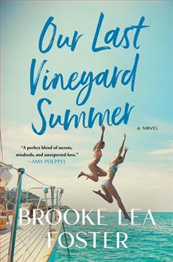 Our Last Vineyard Summer by Brooke Lea Foster