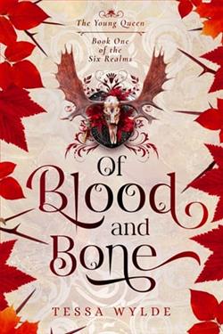 Of Blood & Bone: The Young Queen by Tessa Wylde