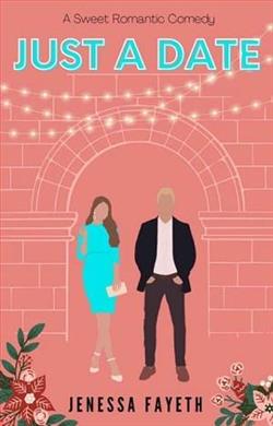 Just A Date by Jenessa Fayeth
