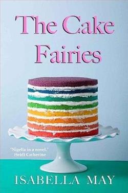 The Cake Fairies by Isabella May