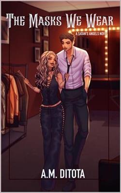 The Masks We Wear by A.M. DiTota