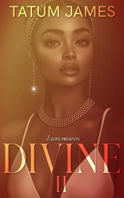Divine II by Tatum James
