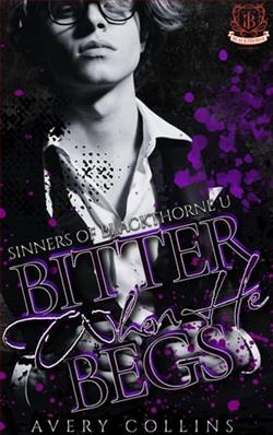 Bitter When He Begs by Avery Collins