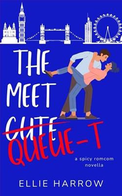 The Meet Queue-t by Ellie Harrow
