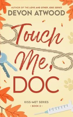 Touch Me, Doc by Devon Atwood
