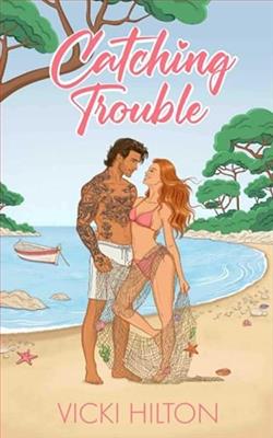 Catching Trouble by Vicki Hilton