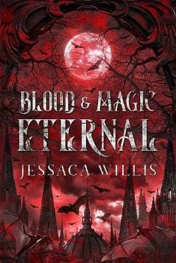Blood & Magic Eternal by Jessaca Willis