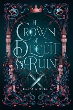 A Crown of Deceit & Ruin by Jessaca Willis