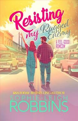 Resisting My Rugged Enemy by Sophie-Leigh Robbins