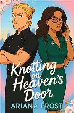 Knotting on Heaven's Door by Ariana Frost