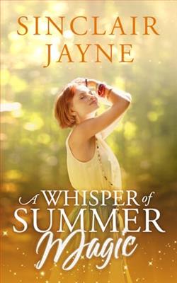 A Whisper of Summer Magic by Sinclair Jayne