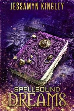 Spellbound Dreams by Jessamyn Kingley