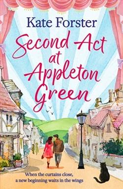 Second Act at Appleton Green by Kate Forster