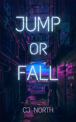 Jump or Fall by C.J. North