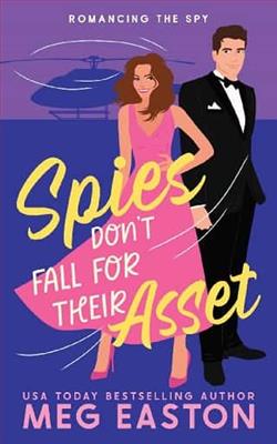 Spies Don't Fall for Their Asset by Meg Easton