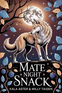 Mate Night Snack by Milly Taiden