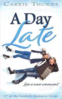 A Day Late by Carrie Thorne